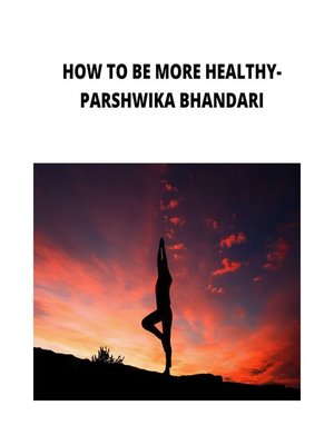 cover image of HOW TO BE MORE HEALTHY